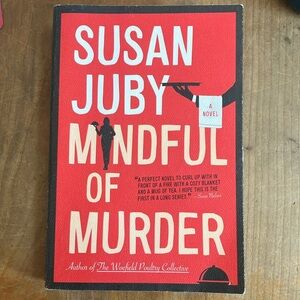 Book: Mindful of Murder Novel by Susan Juby ( BC - Canada author)